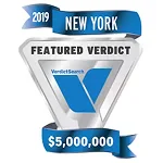 2019 New York Featured Verdict VerdictSearch Award for $5,000,000